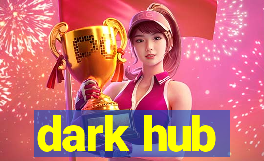 dark hub